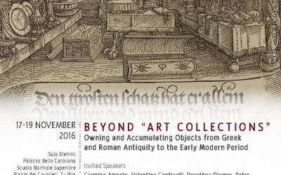 Beyond “Art Collections.” Owning and Accumulating Objects from Greek and Roman Antiquity to the Early Modern Period